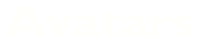 Avatars